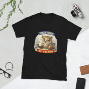 Dead Tired (But Still Alive) – Short-Sleeve Unisex T-Shirt