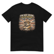 I’m Not Rude, I’m Just British – Unisex T-Shirt