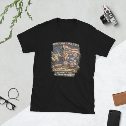 Sorry About Our Yank – Blue Unisex T-Shirt