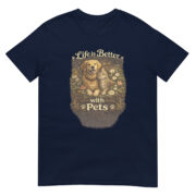 Life is Better with Pets Short-Sleeve Unisex T-Shirt - Image 3