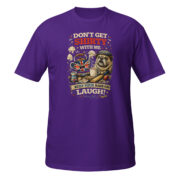 Don't Get Shirty With Me Short-Sleeve Unisex T-Shirt - Image 4
