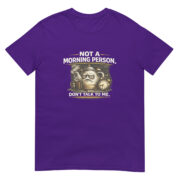 Not a Morning Person Short-Sleeve Unisex T-Shirt - Image 3