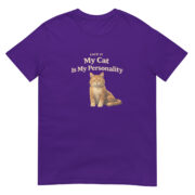 My Cat Is My Personality Short-Sleeve Unisex T-Shirt