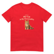 My Cat Is My Personality Short-Sleeve Unisex T-Shirt - Image 3