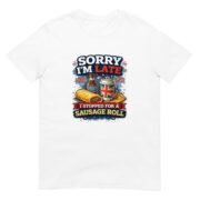 Sorry I’m Late, I Stopped for a Sausage Roll – Short-Sleeve Unisex T-Shirt - Image 9