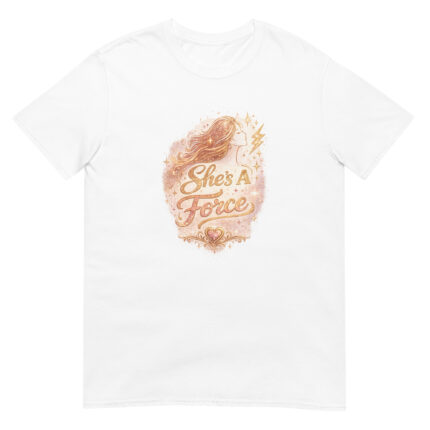 She's a Force Short-Sleeve Unisex T-Shirt